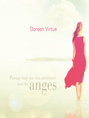 cover image of Passage dans nos vies antérieures avec les anges